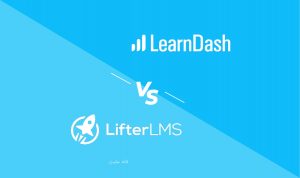 LearnDash Vs LifterLMS: افزونه ساخت دوره بهتر برای سال 1400 چیست؟